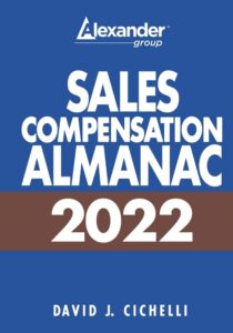 Sales Compensation Almanac 2022 - Alexander Group, Inc